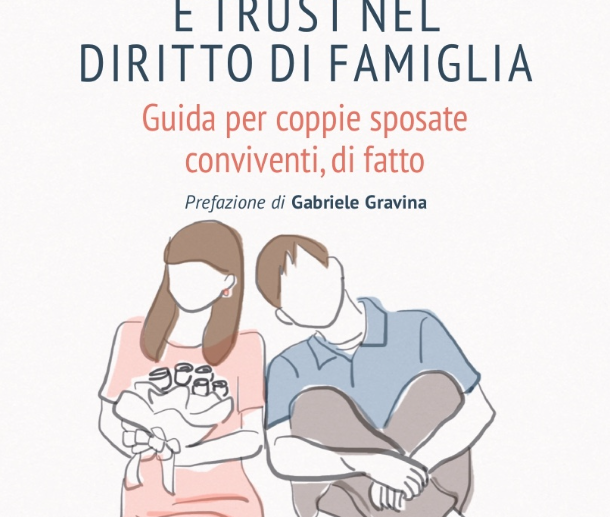 Patti prematrimoniali e trust nel diritto di famiglia