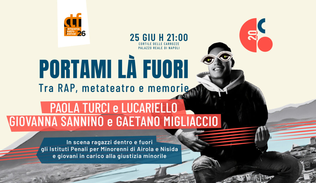 CCO_Campania Teatro Festival_Portami là fuori
